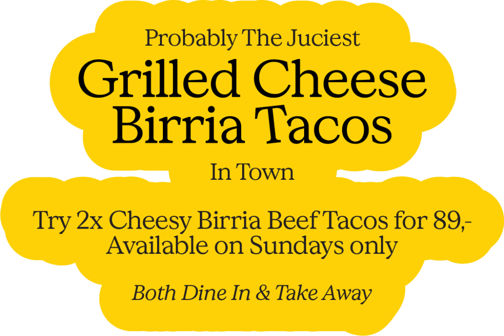 Probably The Juciest Grilled Cheese Birria Tacos In Town Try 2x Cheesy Birria Beef Tacos for 89,-Available on Sundays only Both Dine In & Take Away
